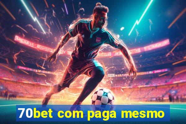 70bet com paga mesmo